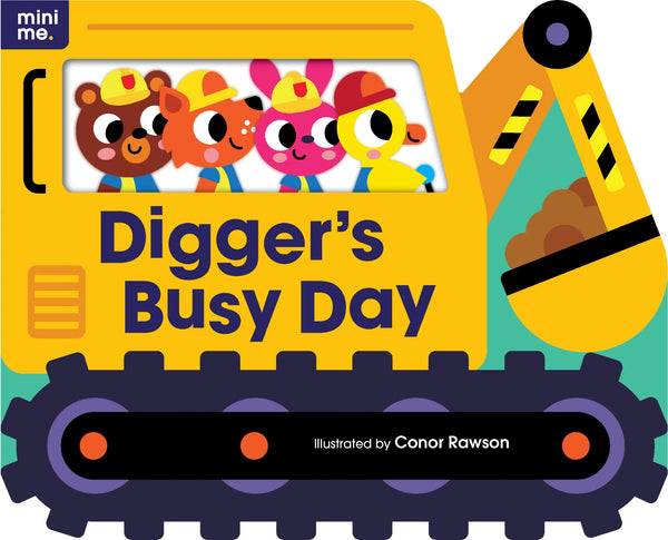 Mini Me Shaped Board Book: Digger's Busy Day - Conor Rawson