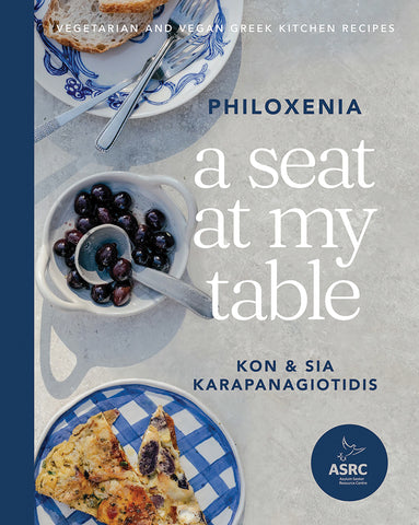 Philoxenia: A Seat At My Table - Kon & Sia Karapanagiotidis