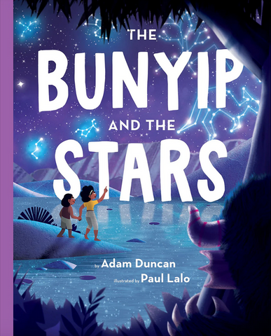 The Bunyip And The Stars - Adam Duncan & Paul Lalo