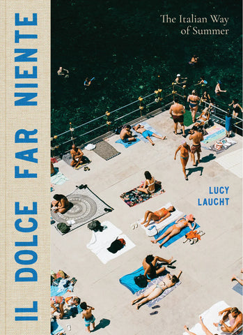 Il Dolce Far Niente - Lucy Laucht