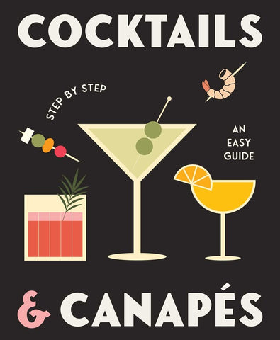 Cocktails & Canapés Step By Step: An Easy Guide - Rockpool