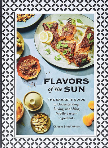 Flavors Of The Sun - Christine Sahadi Whelan