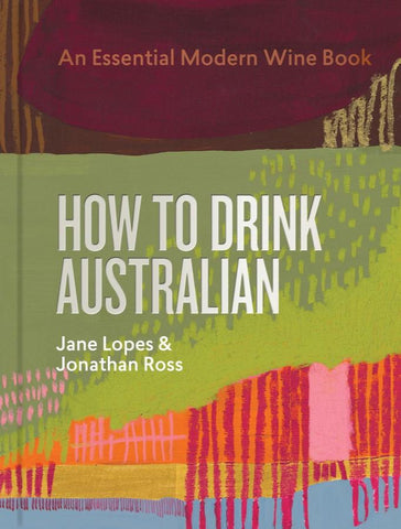 How To Drink Australian - Jane Lopes & Jonathan Ross