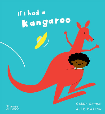 If I Had A Kangaroo - Gabby Dawnay & Alex Barrow