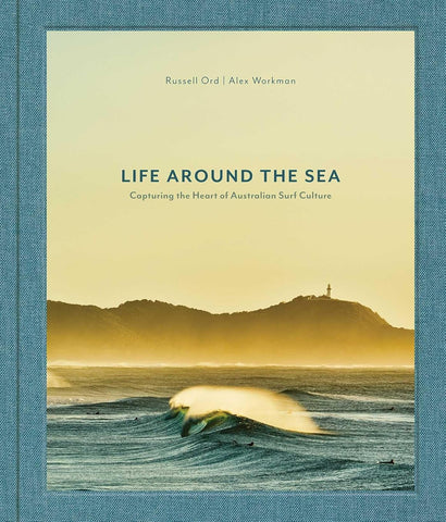 Life Around The Sea - Russell Ord & Alex Workman