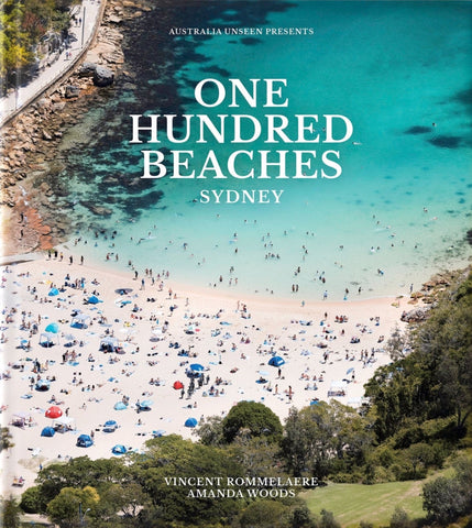 One Hundred Beaches: Sydney - Vincent Rommelaere & Amanda Woods