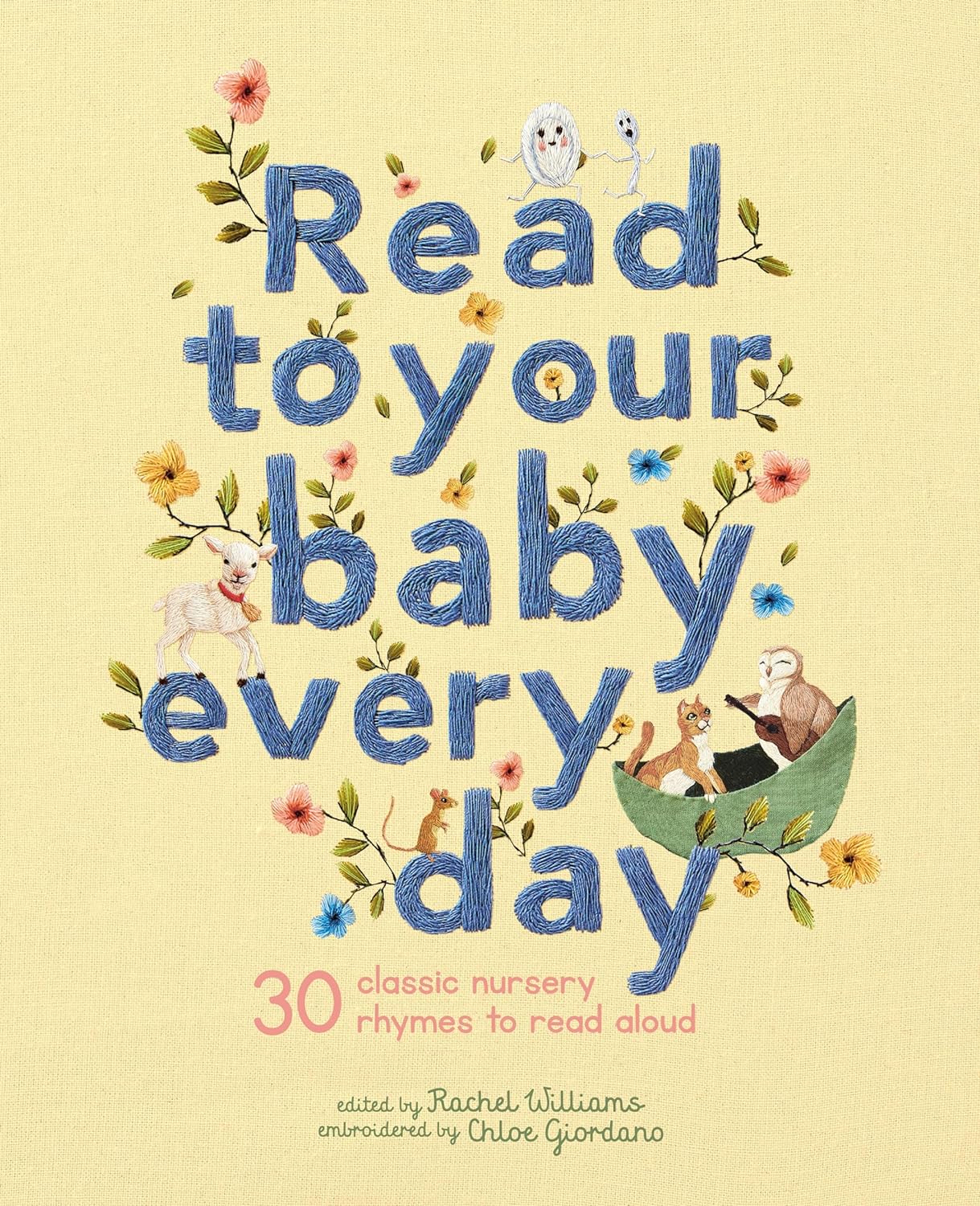 Read To Your Baby Every Day - Rachel Williams (Ed.) & Chloe Giordano