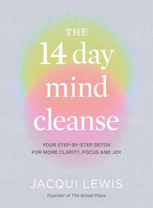 The 14 Day Mind Cleanse - Jacqui Lewis