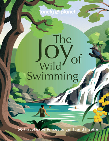 The Joy Of Wild Swimming - Lonely Planet