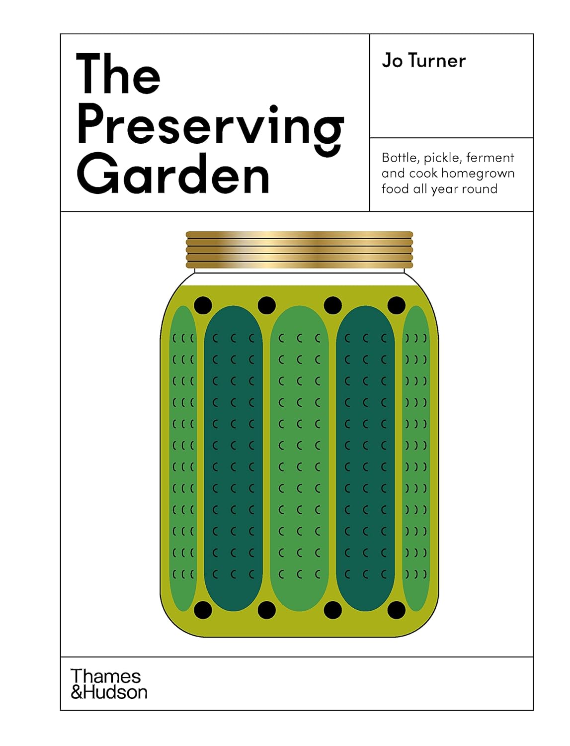 The Preserving Garden - Jo Turner