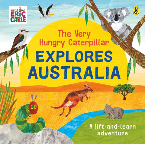 The Very Hungry Caterpillar Explores Australia - Eric Carle