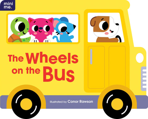 Mini Me Shaped Board Book: The Wheels On The Bus - Conor Rawson