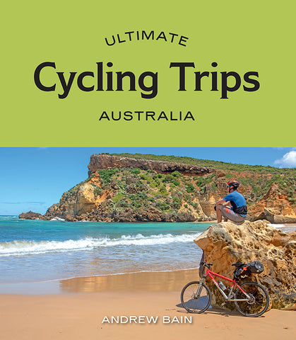 Ultimate Cycling Trips Australia - Andrew Bain