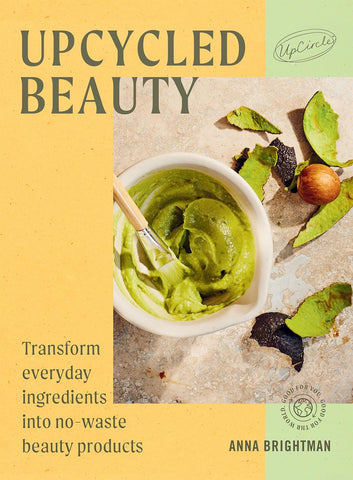 Upcycled Beauty - UpCircle/Anna Brightman
