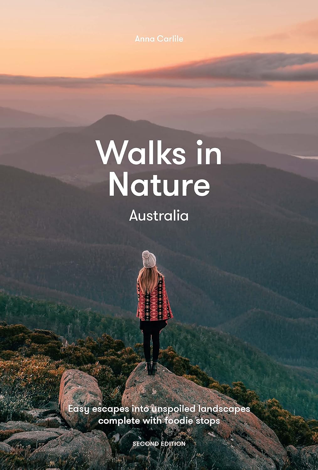 Walks In Nature: Australia (2nd Ed.) - Anna Carlile