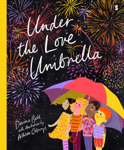 Under The Love Umbrella - Davina Bell & Allison Colpoys