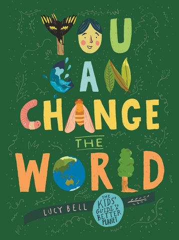 You Can Change The World - Lucy Bell