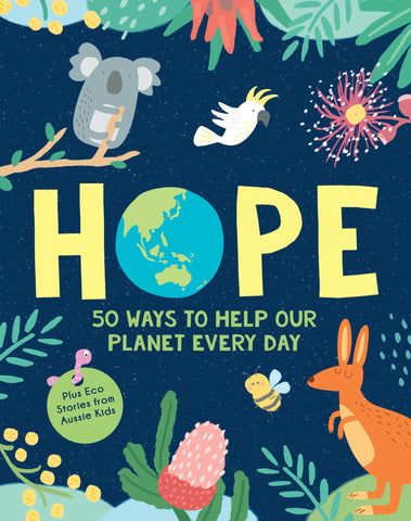 Hope: 50 Ways To Help Our Planet Every Day