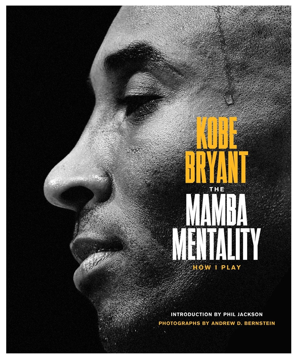 The Mamba Mentality: How I Play - Kobe Bryant
