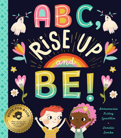 ABC Rise Up And Be! An Empowering Alphabet - Annemarie Riley Guertin