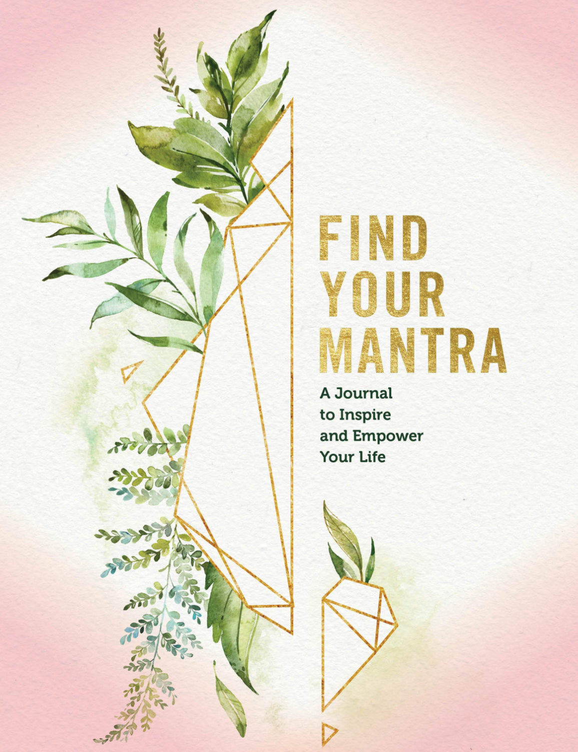 Find Your Mantra: A Journal - Editors Of Rock Point