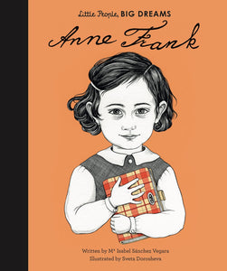 Little People, Big Dreams / Anne Frank - Maria Isabel Sánchez Vegara