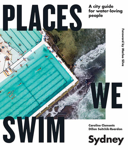 Places We Swim: Sydney - Caroline Clements & Dillon Seitchik-Reardon
