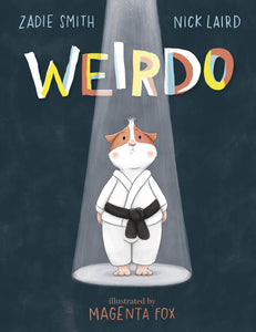 Weirdo - Zadie Smith & Nick Laird