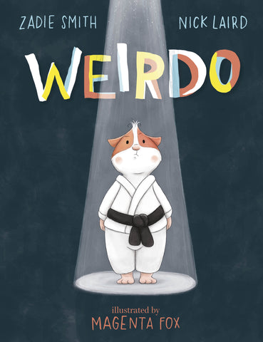 Weirdo - Zadie Smith & Nick Laird