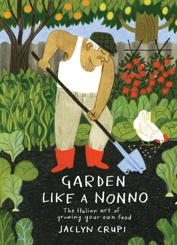 Garden Like A Nonno - Jaclyn Crupi