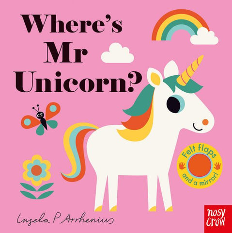 Felt Flaps: Where’s Mr Unicorn? - Ingela P Arrhenius